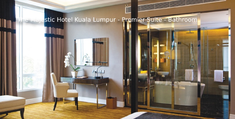 The Majestic Hotel Kuala Lumpur - Premier Suite - Bathroom
